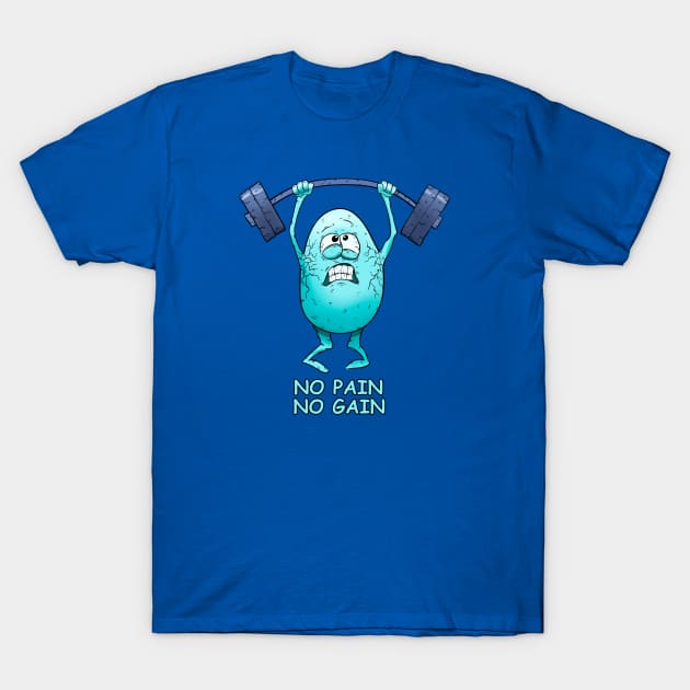 No pain no gain T-Shirt by vanpaul54